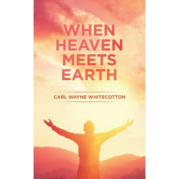 When Heaven Meets Earth (Paperback)