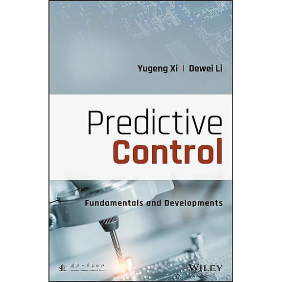 Predictive Control: Fundamentals and Developments, (Hardcover)