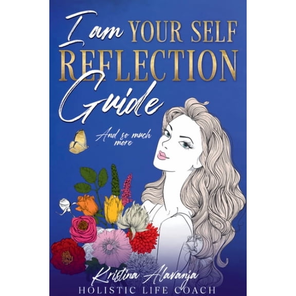 I am yourself reflection guide and so much more, (Paperback)