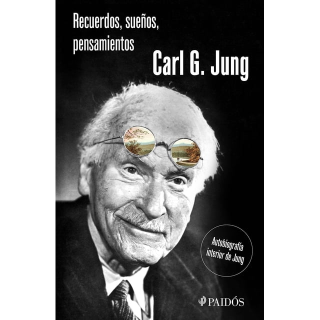 RECUERDOS, SUEÑOS, PENSAMIENTOS PAIDOS MEXICO CARL GUSTAV JUNG