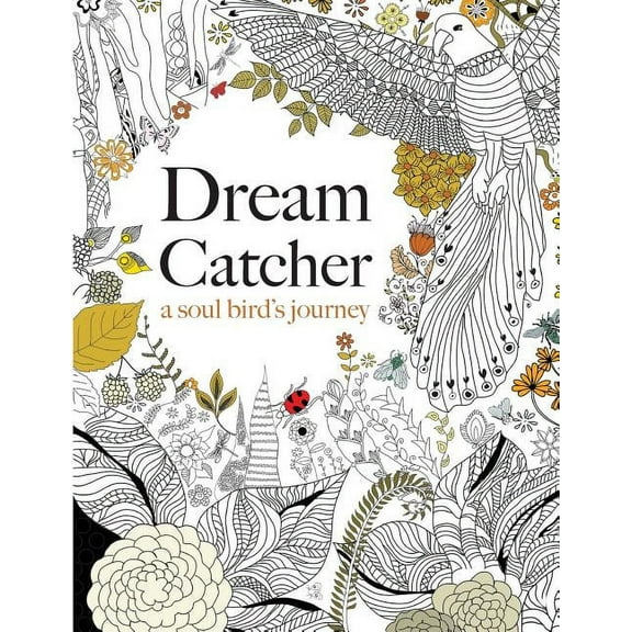 Dream Catcher: a soul bird's journey, (Paperback)