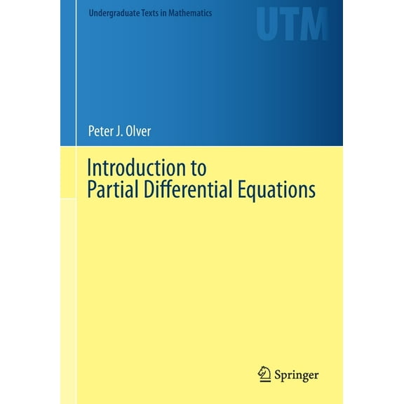 Undergraduate Texts in Mathematics Introduction to Partial Differential Equations, (Paperback)