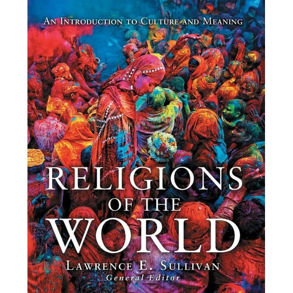 Religions of the World: An Introduction to Culture and Meaning (Paperback)