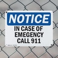 thumbnail image 5 of (2 Pack) In Case Of Emergency Call 911 OSHA Notice Sign 24 Inch X 18 Inch Indoor / Outdoor Rust-Free Aluminum Metal Signs for Workplace, Workshop, and Construction Site, Made in the USA, 5 of 8