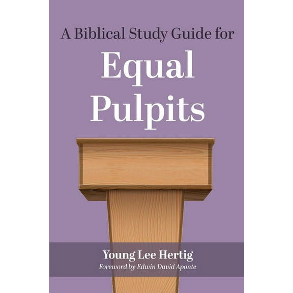 A Biblical Study Guide for Equal Pulpits (Hardcover)