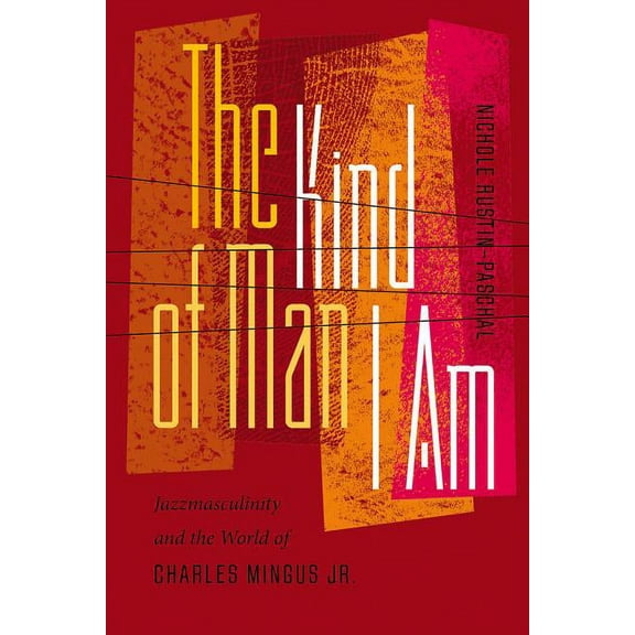 Music / Culture: The Kind of Man I Am (Paperback)