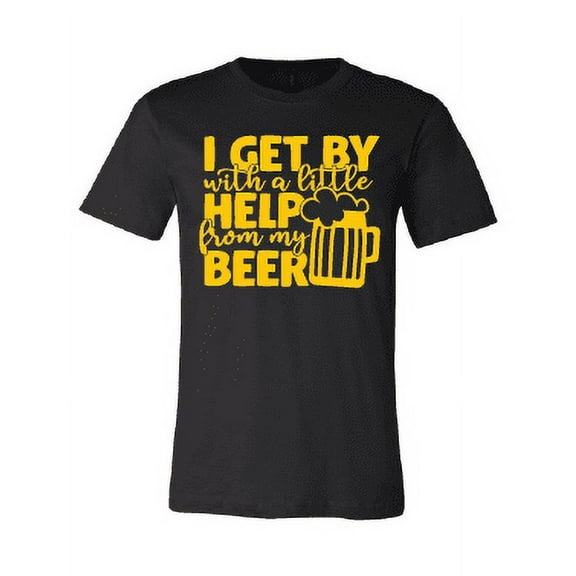 I Get By with a Little Help from My Beer T-Shirt