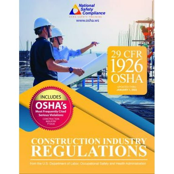 Pre-Owned Construction Industry Regulations 29 CFR Part 1926 (2022 Edition) (Paperback) 1619467062 9781619467064