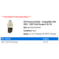 thumbnail image 2 of Oil Pressure Sender - Compatible with 2001 - 2007 Ford Escape 3.0L V6 2002 2003 2004 2005 2006, 2 of 2