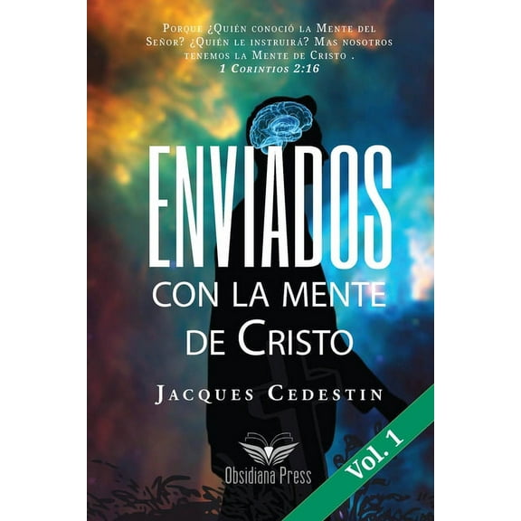 Los Lentes Que Permiten Ver: Enviados con la mente de Cristo: Vol. 1 (Paperback)