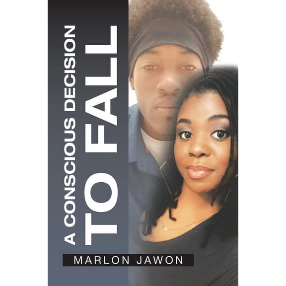 A Conscious Decision to Fall (Paperback)