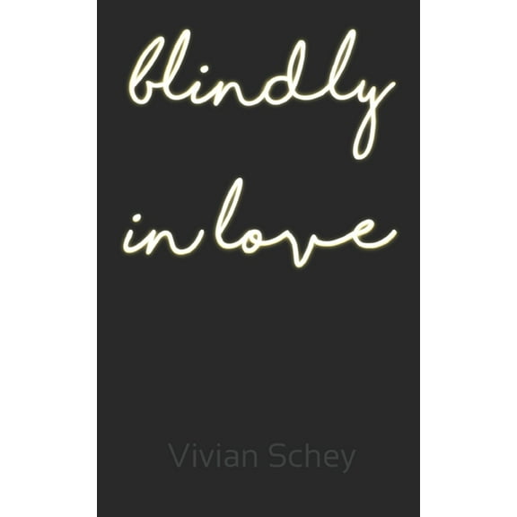 blindly in love (Paperback)