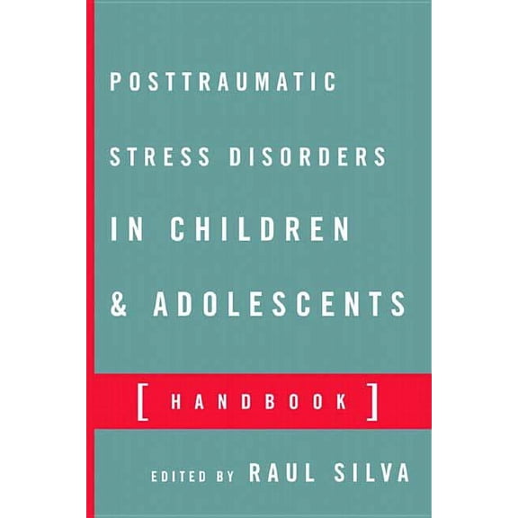 Posttraumatic Stress Disorder in Children and Adolescents: Handbook, (Paperback)