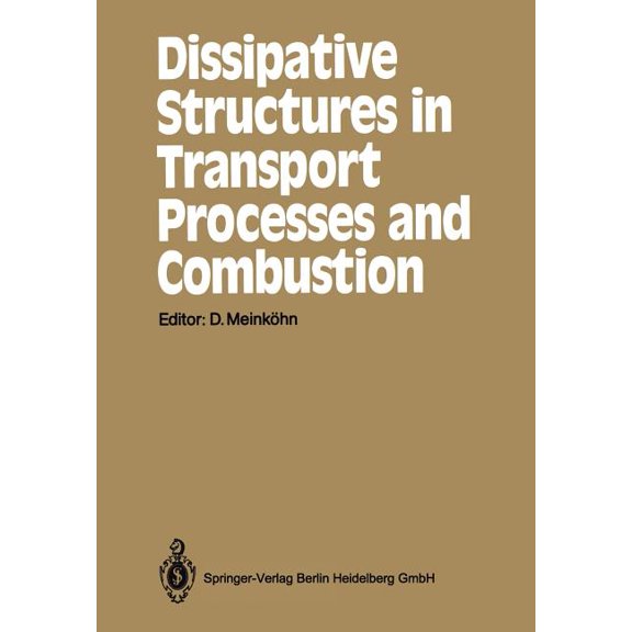 Springer Synergetics Dissipative Structures in Transport Processes and Combustion: Interdisciplinary Seminar, Bielefeld, July 17-21, 1989, Book 48, (Paperback)