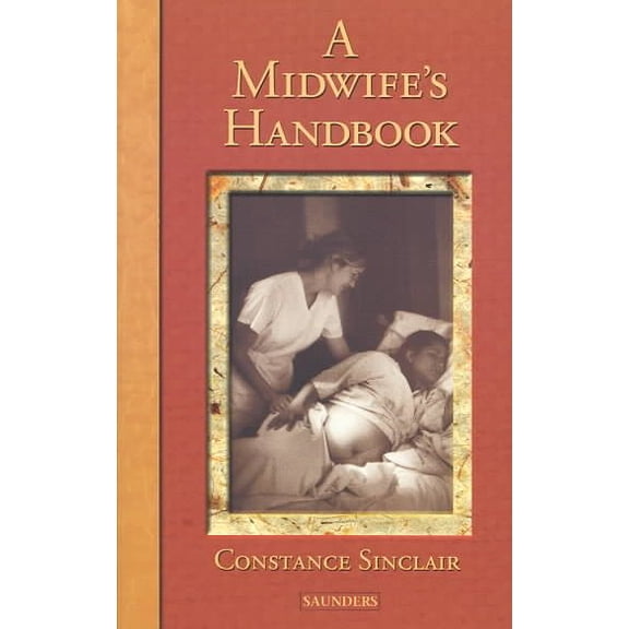 Pre-Owned A Midwife's Handbook (Paperback) 0721681689 9780721681689