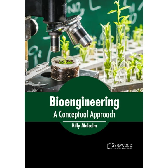 Bioengineering: A Conceptual Approach, (Hardcover)