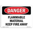 thumbnail image 1 of SignMission OS-DS-A-1218-L-2350 12 x 18 in. OSHA Danger Sign - Flammable Material Keep Fire Away, 1 of 1