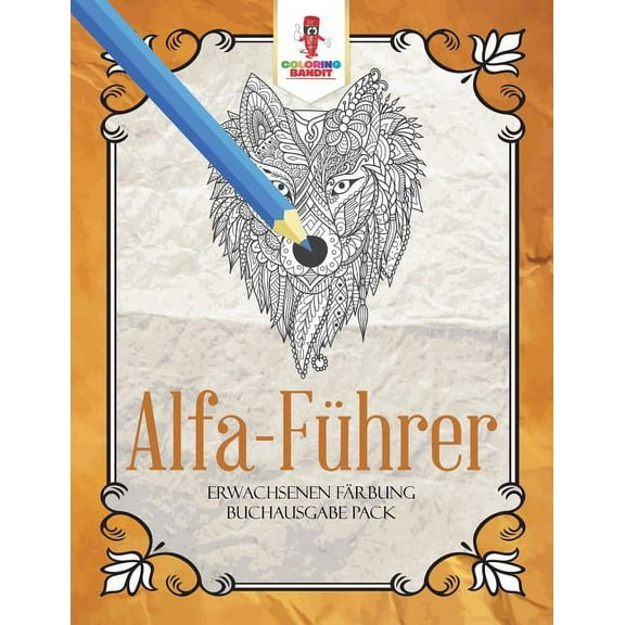 Alfa-Führer: Erwachsenen Färbung Buchausgabe Pack, (Paperback)