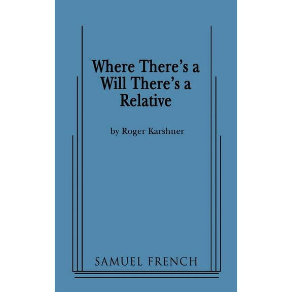 Where There's a Will There's a Relative, (Paperback)