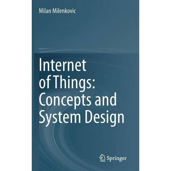Internet of Things: Concepts and System Design, (Hardcover)