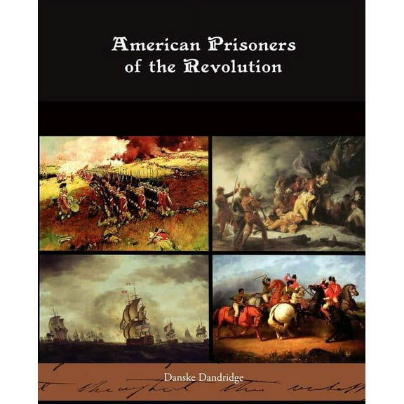 American Prisoners of the Revolution (Paperback)