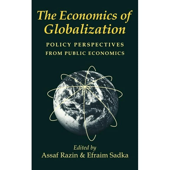 The Economics of Globalization: Policy Perspectives from Public Economics, (Hardcover)