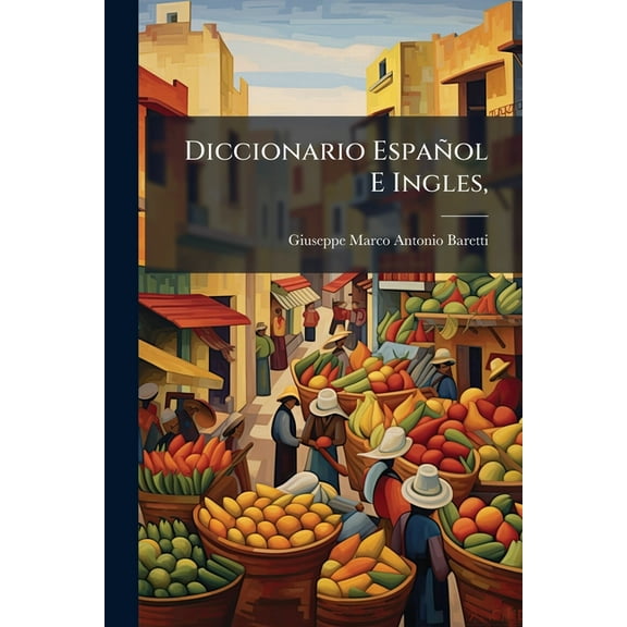 Diccionario EspaÃ±ol E Ingles,, (Paperback)
