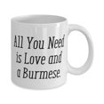 thumbnail image 2 of Cool Burmese Cat 15oz Mug, All You Need is Love and a Burmese, Gifts F Cat Lovers, Present From Friends, Cup F Burmese Cat, 2 of 2