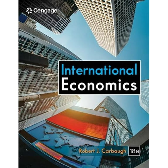 Pre-Owned International Economics, 9780357518915, 0357518918, Hardcover, 18 edition
