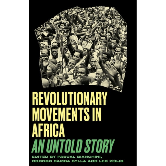 Black Critique Revolutionary Movements in Africa: An Untold Story, (Paperback)