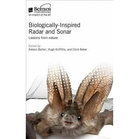 Radar, Sonar and Navigation: Biologically-Inspired Radar and Sonar: Lessons from Nature (Hardcover)