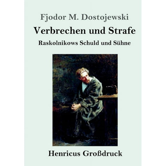 Verbrechen und Strafe (Großdruck): Raskolnikows Schuld und Sühne, (Paperback)