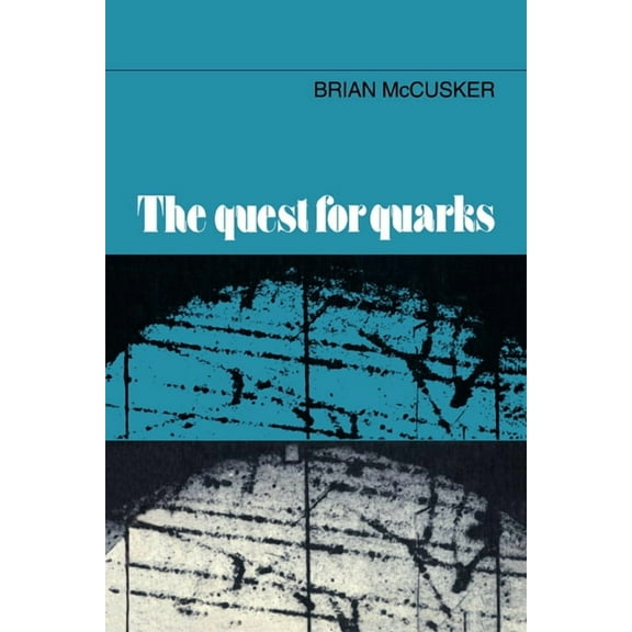 The Quest for Quarks, (Paperback)