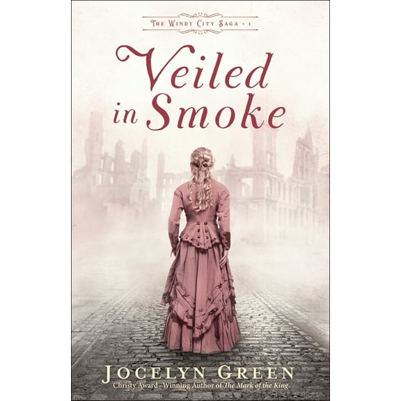 The Windy City Saga Veiled in Smoke, Book 1, (Paperback)