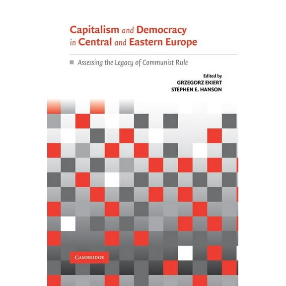 Capitalism and Democracy in Central and Eastern Europe, (Hardcover)