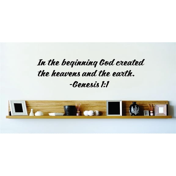 Custom Decals In The Beginning God Created The Heavens And The Earth. Genesis 11 Inspirational Life Bible Quote 22x22