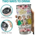 thumbnail image 2 of Golden Girls Tumbler Mug Cups with Lid,Golden Girls Merchandise,Golden Girls Gifts for Her,20 OZ Insulated Water Bottle Travel Coffee Mug, Gifts for Women Birthday Unique,Friend Gifts, 2 of 7