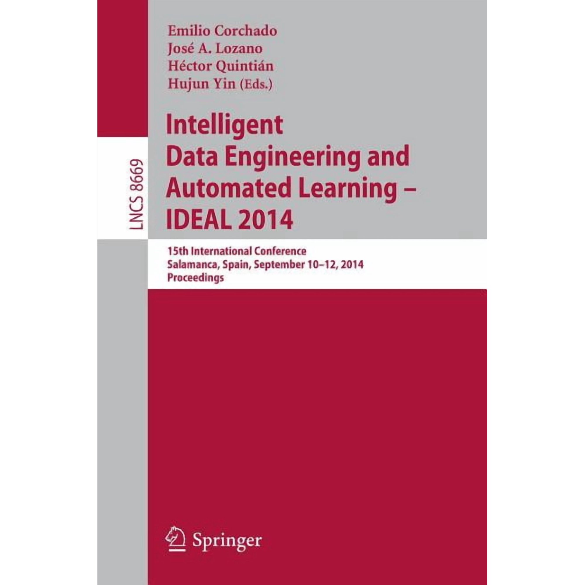 Intelligent Data Engineering and Automated Learning -- Ideal 2014: 15th International Conference Salamanca Spain Sept (Paperback)