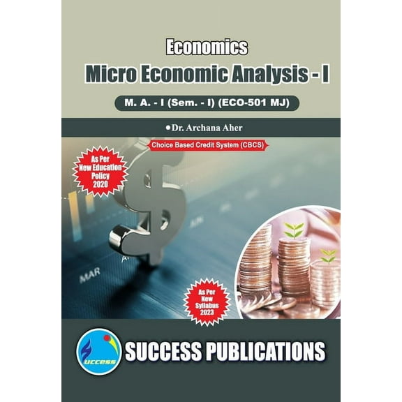 Micro Economic Analysis I, First Year, M.A, Sem-I-English, (Paperback)