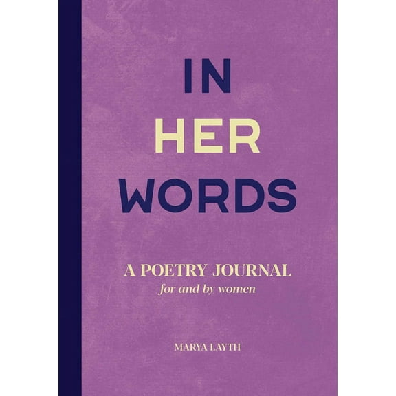 In Her Words: A Poetry Journal for and by Women, (Paperback)