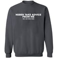 thumbnail image 2 of OXI Crewneck Sweatshirt - Neber Take Advice From Me, Basic Casual Sweatshirts for Men's and Women Fleece Sweatshirt Long Sleeve - Charcoal X-Large, 2 of 2