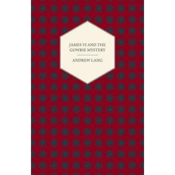 James VI And The Gowrie Mystery, (Paperback)