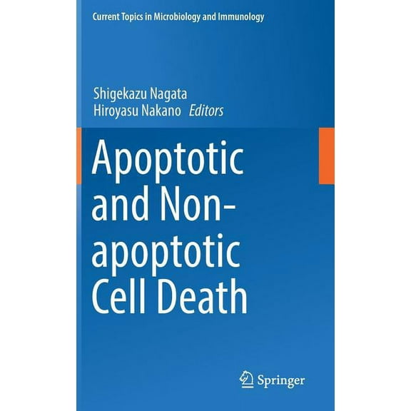 Current Topics in Microbiology and Immmu Apoptotic and Non-Apoptotic Cell Death, Book 403, (Hardcover)