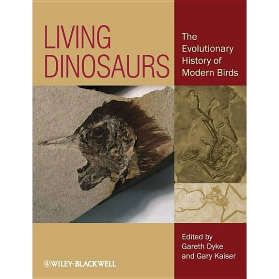 Living Dinosaurs: The Evolutionary History of Modern Birds, (Hardcover)