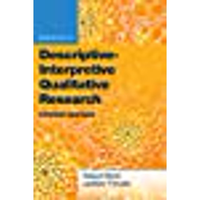 Essentials of Descriptive-Interpretive Qualitative Research: A Generic Approach (Essentials of Qualitative Methods)