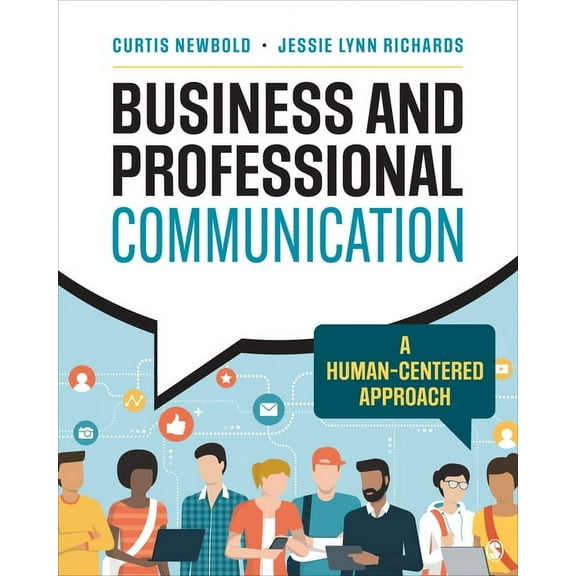 Business and Professional Communication: A Human-Centered Approach, (Paperback)