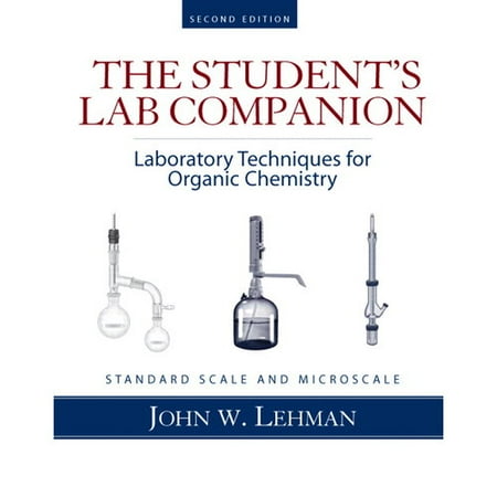 Laboratory Techniques for Organic Chemistry, Standard Scale and Microscale