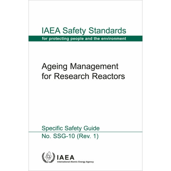 Ageing Management for Research Reactors : Safety Standards Series No. SSG-10 (Rev. 1) (Hardcover)