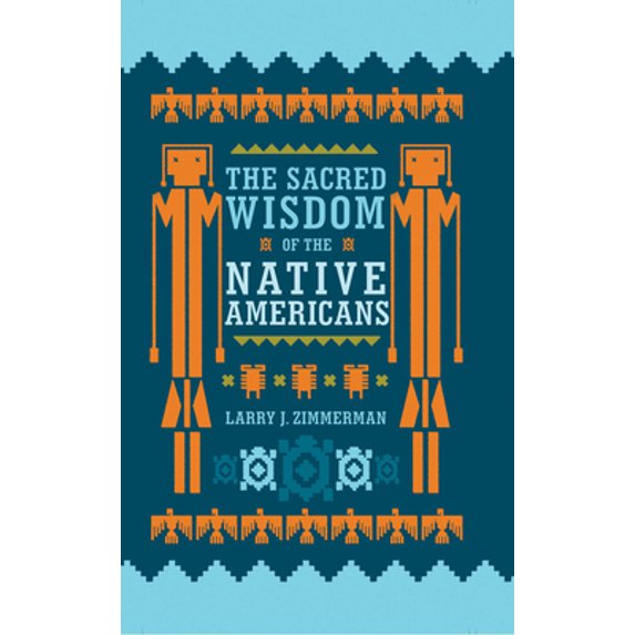 Pre-Owned The Sacred Wisdom of the Native Americans (Hardcover) 0785833900 9780785833901