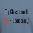 thumbnail image 3 of CafePress - My Classroom Is NOT A Democracy! T Shirt - Mens Comfort Colors Shirt, 3 of 5